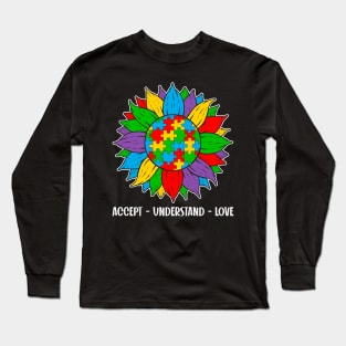 ACCEPT UNDERSTAND LOVE Autism Awareness Gift for Birthday, Mother's Day, Thanksgiving, Christmas Long Sleeve T-Shirt